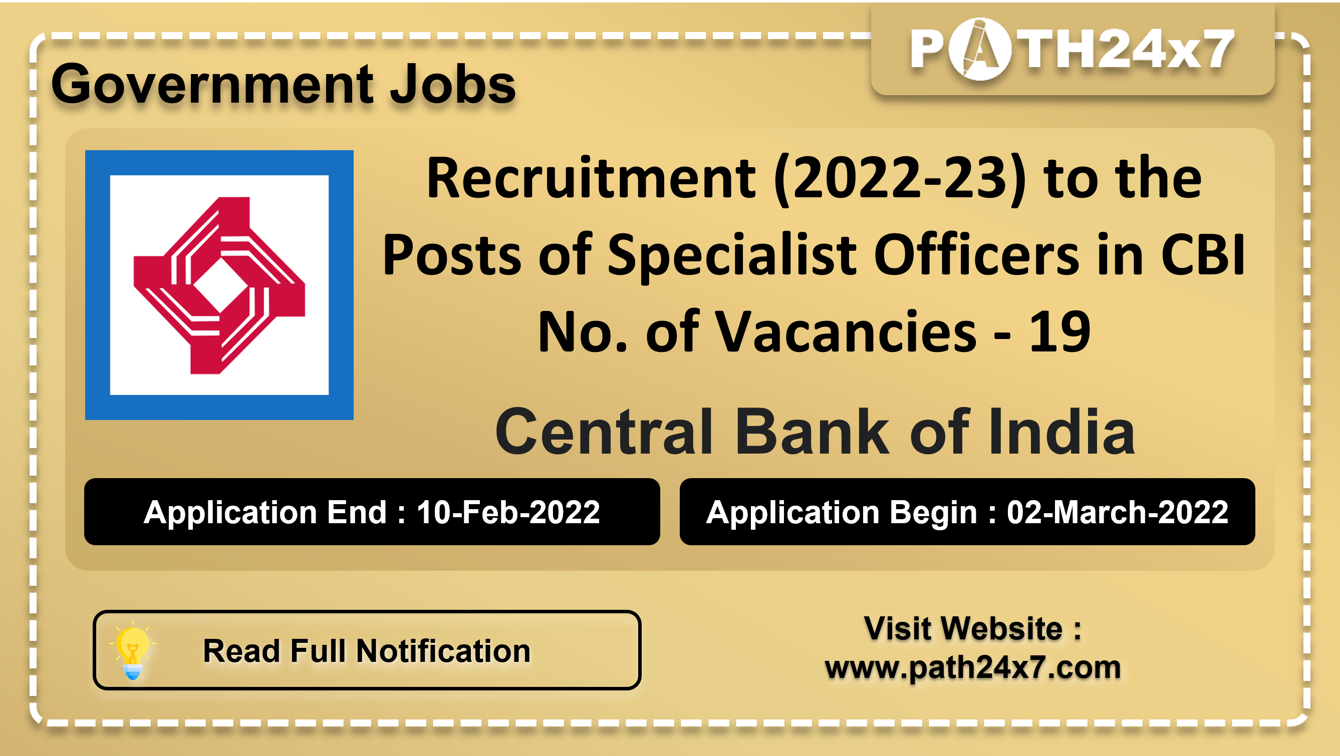 Recruitment (2022-23) to the Posts of Specialist Officers in CBI, No. of Vacancies - 19, Important Dates, Application Fees, Age Limit, Educational Criteria, Physical Criteria, Vacancy Details, How to Apply By Online | Central Bank of India